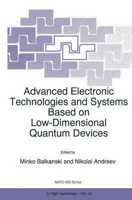 bokomslag Advanced Electronic Technologies and Systems Based on Low-Dimensional Quantum Devices