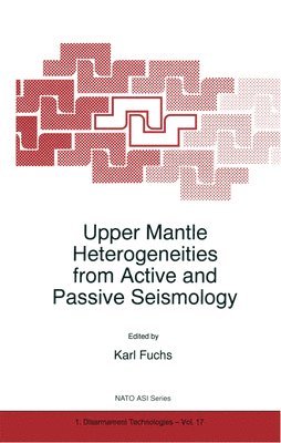 Upper Mantle Heterogeneities from Active and Passive Seismology 1