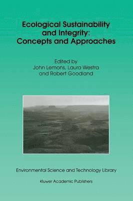 bokomslag Ecological Sustainability and Integrity: Concepts and Approaches