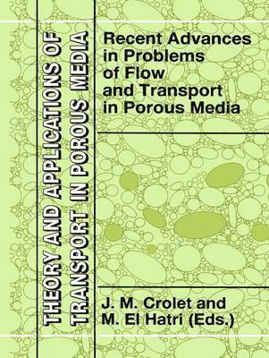 Recent Advances in Problems of Flow and Transport in Porous Media 1