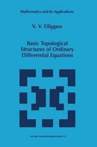 bokomslag Basic Topological Structures of Ordinary Differential Equations