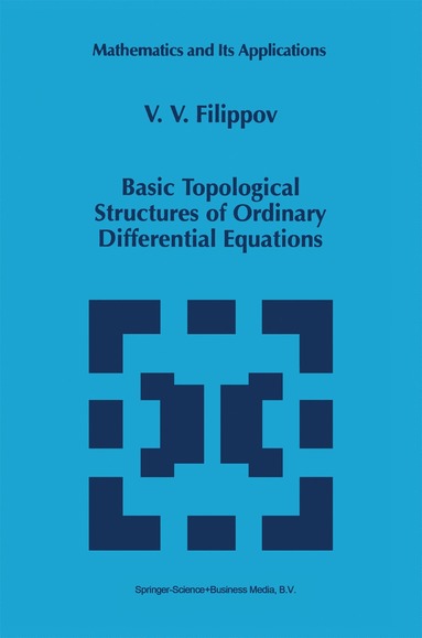 bokomslag Basic Topological Structures of Ordinary Differential Equations