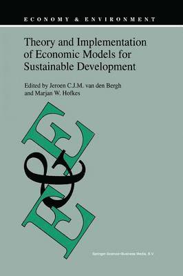 Theory and Implementation of Economic Models for Sustainable Development 1