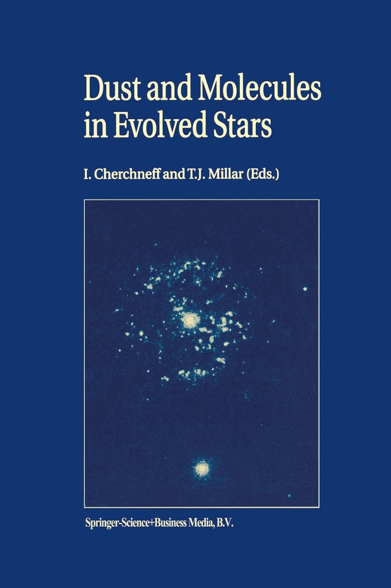 I. Cherchneff, T.J. Millar, T. J. Millar - Dust and Molecules in Evolved Stars, Häftad