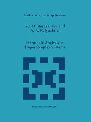 bokomslag Harmonic Analysis in Hypercomplex Systems