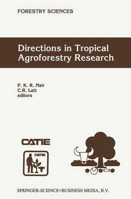 Directions in Tropical Agroforestry Research 1
