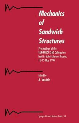 Mechanics of Sandwich Structures 1