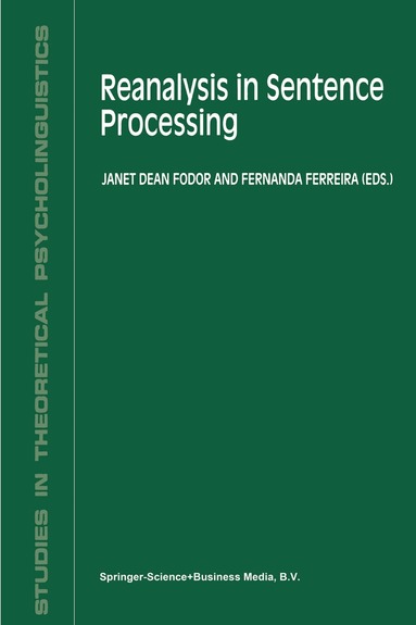 J. Fodor, Fernanda Ferreira - Reanalysis in Sentence Processing, Häftad