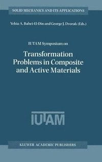 bokomslag IUTAM Symposium on Transformation Problems in Composite and Active Materials