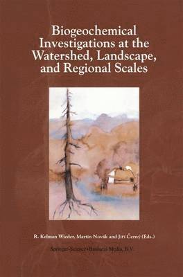 Biogeochemical Investigations at Watershed, Landscape, and Regional Scales 1