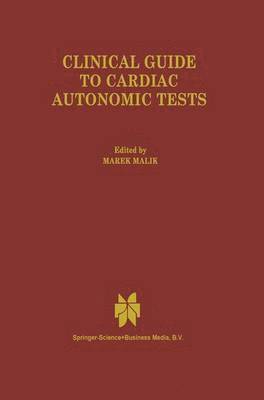 M. Malik - Clinical Guide to Cardiac Autonomic Tests, Häftad