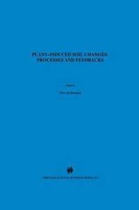 bokomslag Plant-induced soil changes: Processes and feedbacks