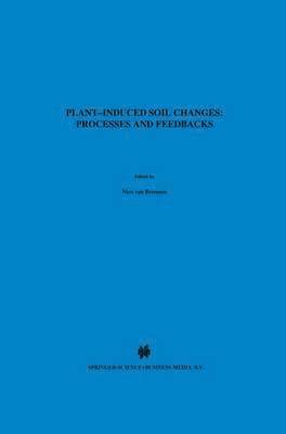 bokomslag Plant-induced soil changes: Processes and feedbacks