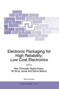 bokomslag Electronic Packaging for High Reliability, Low Cost Electronics