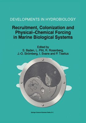Recruitment, Colonization and Physical-Chemical Forcing in Marine Biological Systems 1