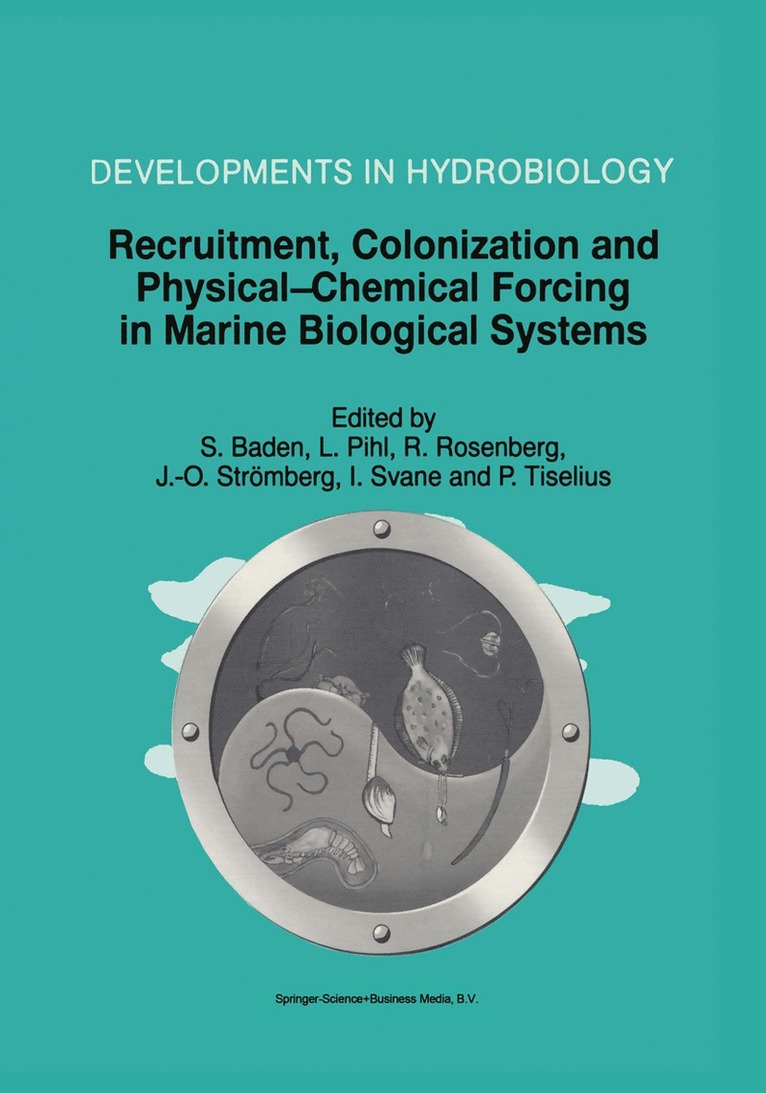 Recruitment, Colonization and Physical-Chemical Forcing in Marine Biological Systems