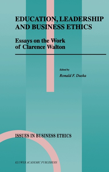 Ronald F. Duska - Education, Leadership and Business Ethics, Häftad