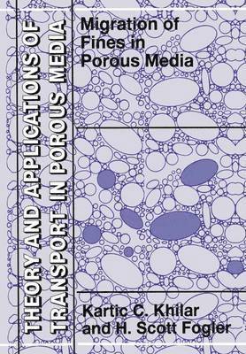 Migrations of Fines in Porous Media 1