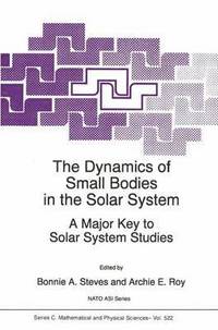 bokomslag The Dynamics of Small Bodies in the Solar System