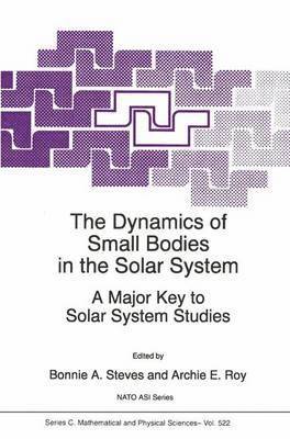 B.A. Steves, Archie E. Roy, B. A. Steves - Dynamics of Small Bodies in the Solar System, Häftad