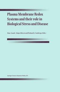 bokomslag Plasma Membrane Redox Systems and their role in Biological Stress and Disease