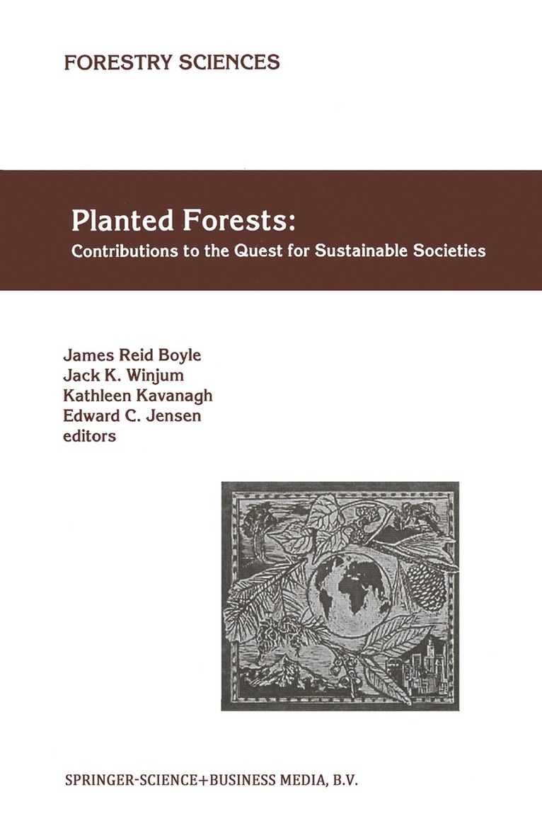 Planted Forests: Contributions to the Quest for Sustainable Societies 1