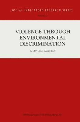 Violence Through Environmental Discrimination 1