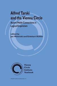 bokomslag Alfred Tarski and the Vienna Circle