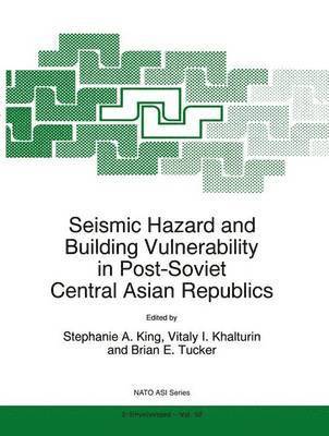 Seismic Hazard and Building Vulnerability in Post-Soviet Central Asian Republics 1