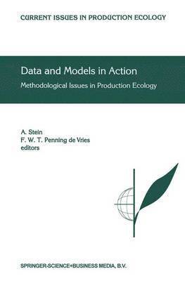A. Stein, F.W. Penning de Vries, F. W. Penning De Vries - Data and Models in Action, Häftad