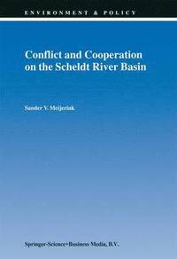 bokomslag Conflict and Cooperation on the Scheldt River Basin