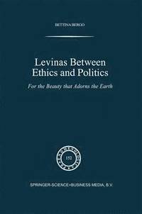 bokomslag Levinas between Ethics and Politics