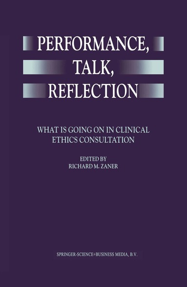 Richard M. Zaner - Performance, Talk, Reflection, Häftad