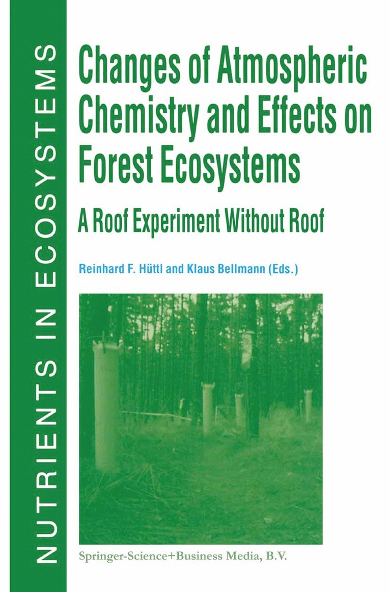 Changes of Atmospheric Chemistry and Effects on Forest Ecosystems 1