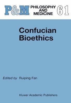 Ruiping Fan - Confucian Bioethics, Häftad