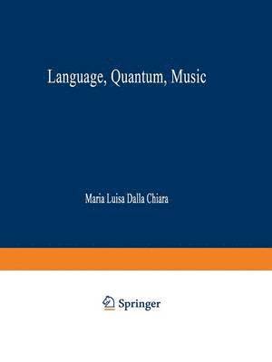 bokomslag Language, Quantum, Music