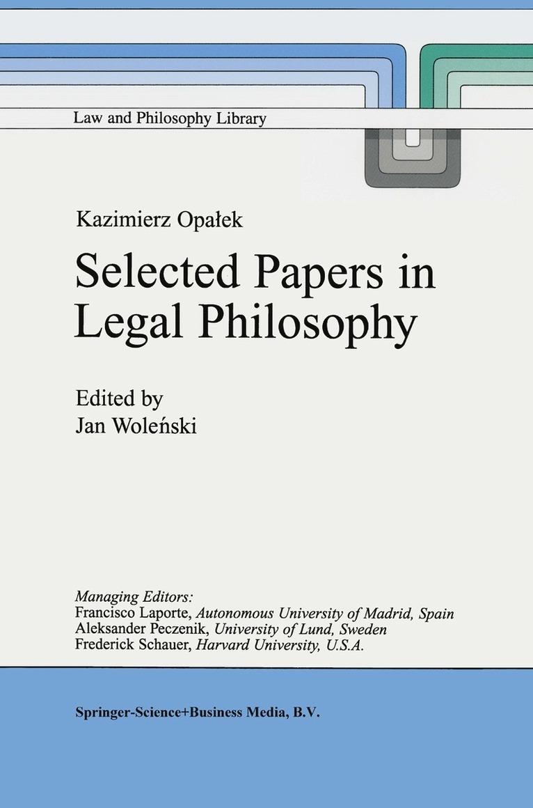 Kazimierz Opaek Selected Papers in Legal Philosophy 1