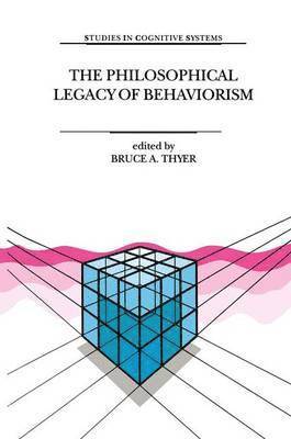 bokomslag The Philosophical Legacy of Behaviorism