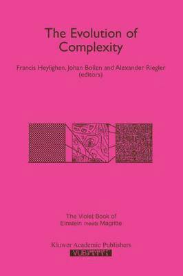 Francis Heylighen, Johan Bollen, Alexander Riegler - Evolution of Complexity, Häftad