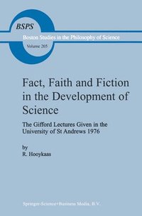 bokomslag Fact, Faith and Fiction in the Development of Science