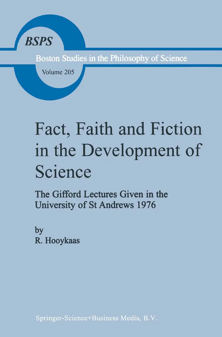 R. Hooykaas - Fact, Faith and Fiction in the Development of Science, Häftad. Tillgänglighet: Lägg i varukorg
