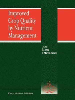 Improved Crop Quality by Nutrient Management 1