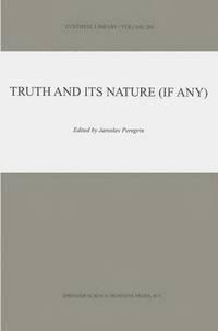 bokomslag Truth and Its Nature (if Any)