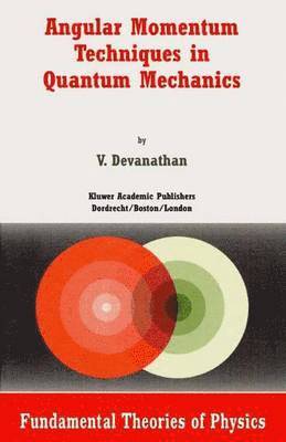 Angular Momentum Techniques in Quantum Mechanics 1