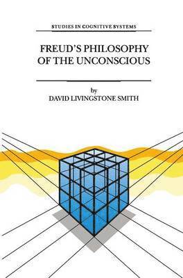 D.L. Smith, D. L. Smith - Freud’s Philosophy of the Unconscious, Häftad