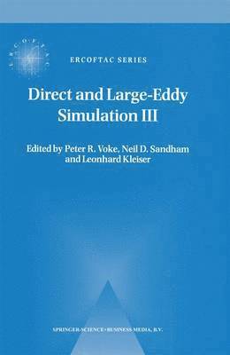 Direct and Large-Eddy Simulation III 1