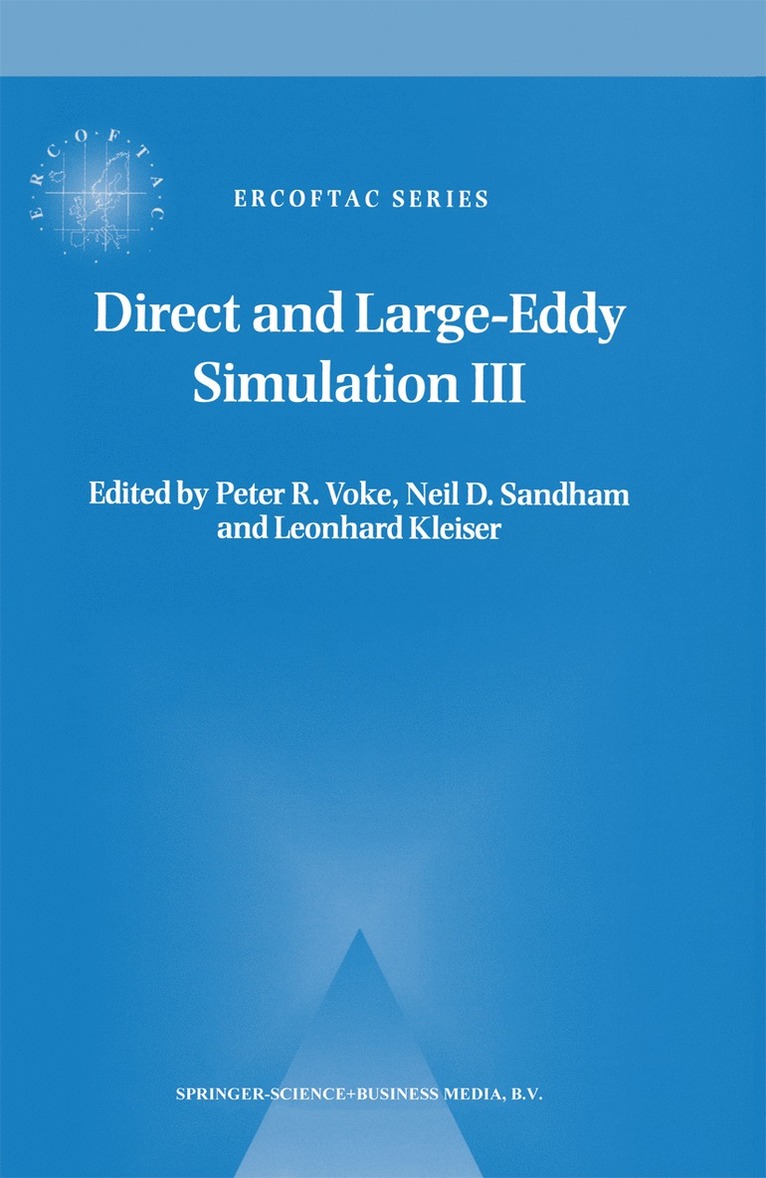 Peter R. Voke, Neil D. Sandham, Leonhard Kleiser, Neil Sandham - Direct and Large-Eddy Simulation III, Häftad