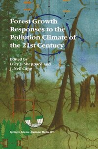 bokomslag Forest Growth Responses to the Pollution Climate of the 21st Century