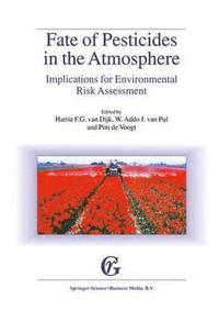 bokomslag Fate of Pesticides in the Atmosphere: Implications for Environmental Risk Assessment