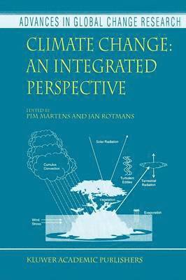 Pim Martens, J. Rotmans - Climate Change: An Integrated Perspective, Häftad